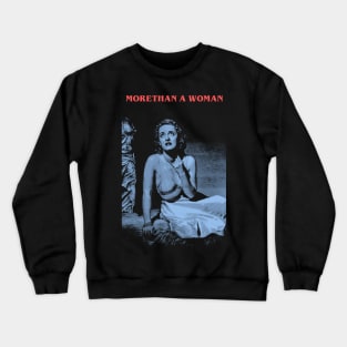 The Legend Bette Morethan a Woman Crewneck Sweatshirt